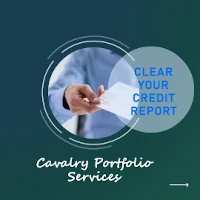 Remove Cavalry Portfolio Services From Your Credit Report
