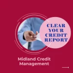 Remove Midland Credit Management From Your Credit Report