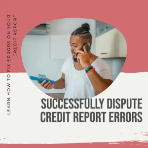 Dispute Credit Report Errors